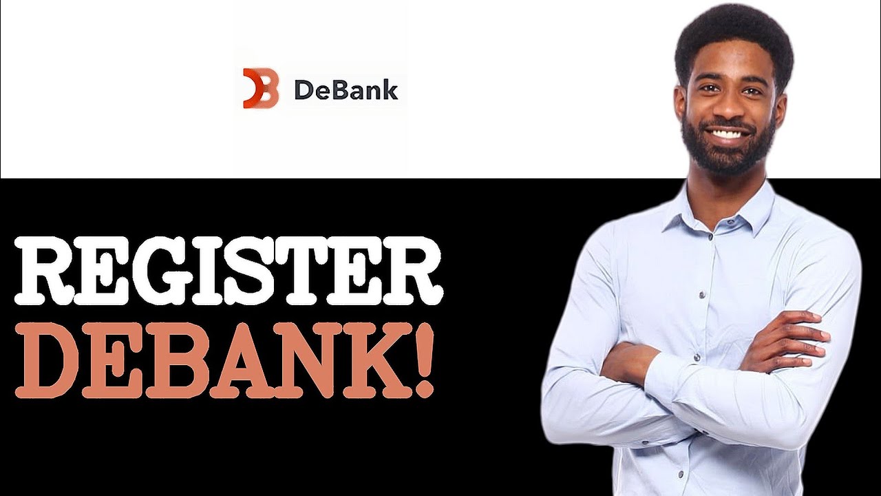 How To Use Debank Sign Up (2025)