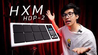 [รีวิว] : Drumpad รุ่นใหม่เสปคแน่น!! | HXM HDP-2