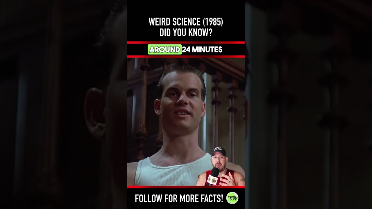 Did you know THIS about WEIRD SCIENCE (1985)? Movie Facts & Trivia 8