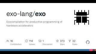 GitHub - exo-lang/exo: Exocompilation for productive programming of hardware accelerators