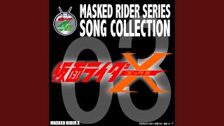 突撃仮面ライダーX