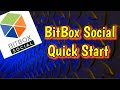 BitBox Social ~ Quick Start