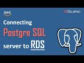 Connect PostgresSQL Server to RDS | RDS Tutorial | AWS Tutorial for beginners