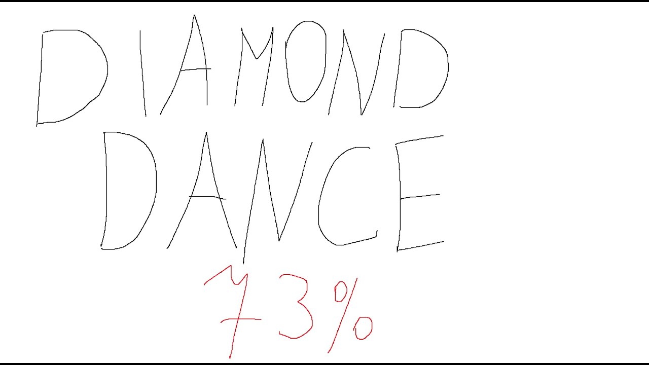 DIAMOND DANCE 73 YouTube