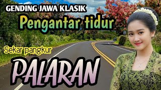 GENDING JAWA KLASIK | PENGANTAR TIDUR - SEKAR PANGKUR PALARAN 