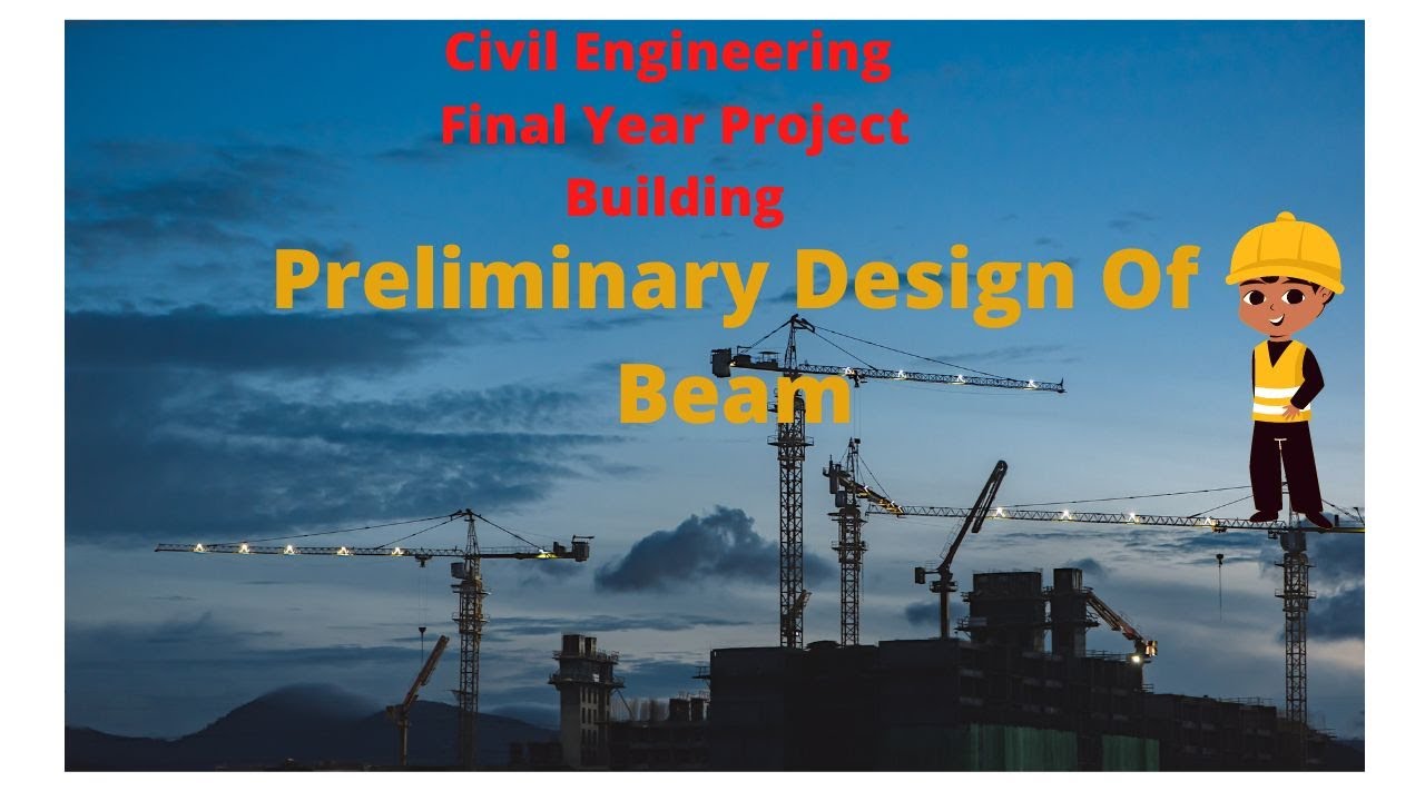 Preliminary  Design Of Beam In Building Final Year Project