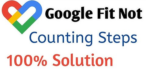 Google fit app not tracking steps|100% Solution|