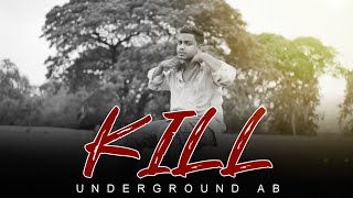 KILL  | UNDERGROUND AB  | PROD.BY @DOMBOI BEATS| NEW RAP SONG |  MUSIC VIDEO 2024
