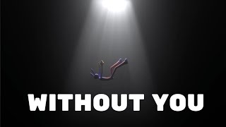 Appleby | Without You LYRICS | BACKGROUND JAX FROM THE DIGITAL CIRCUS | SEE YOU JAX