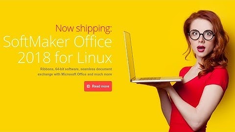 Softmaker Office 2018 - Released for Linux