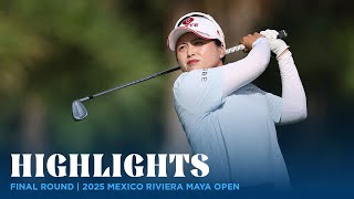 Final Round Highlights | 2025 MEXICO Riviera Maya Open at Mayakoba