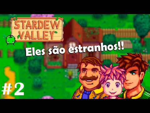 CONHECENDO O PESSOAR - Stardew Valley #2