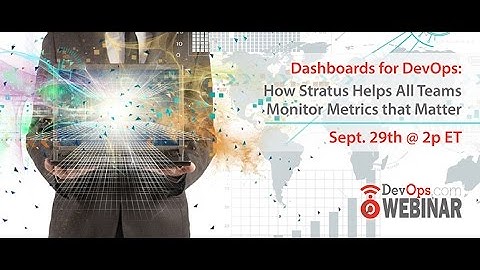Dashboards for DevOps  How Stratus Helps All Teams Monitor Metrics that Matter