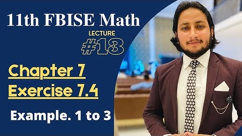 11th Class math | Ch 7 Permutation Combination and Probability | Exercise 7.4 Example 1 to 3