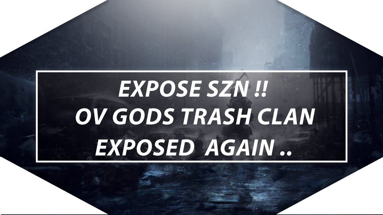 The Division - 1.6.1 Ov Godz Trash Clan Exposed ... EXPOSE SZN 😈🔥 Put Some Respect On Our Names 🐐