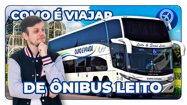 Como é viajar no ônibus leito da Ouro e Prata de São Paulo para Curitiba
