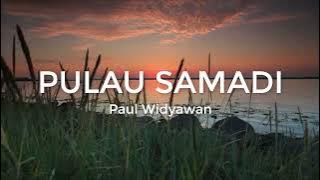 PULAU SAMADI - Paul Widyawan - MB 235 -
