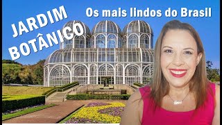 OS JARDINS BOTÂNICOS MAIS BONITOS DO BRASIL