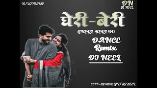 GHERI BERI//TAPORI RYTHEM//DJ NEEL//CG REMIX