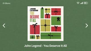 John Legend - You Deserve It All [ 1Hour ]