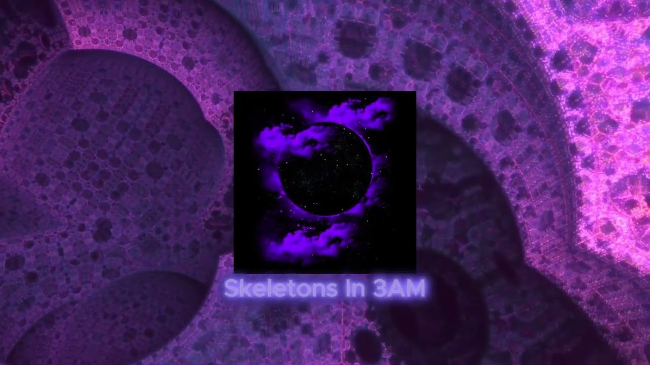 Skeletons In 3AM (Official Visualizer) bekijken op YouTube Skeletons In 3AM (Official Visualizer) bekijken op YouTube