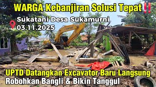 WARGA Kebanjiran‼️Uptd Datangkan Excavator Baru Bantu Robohkan Bangli \u0026 Bikin Tanggul #dedimulyadi