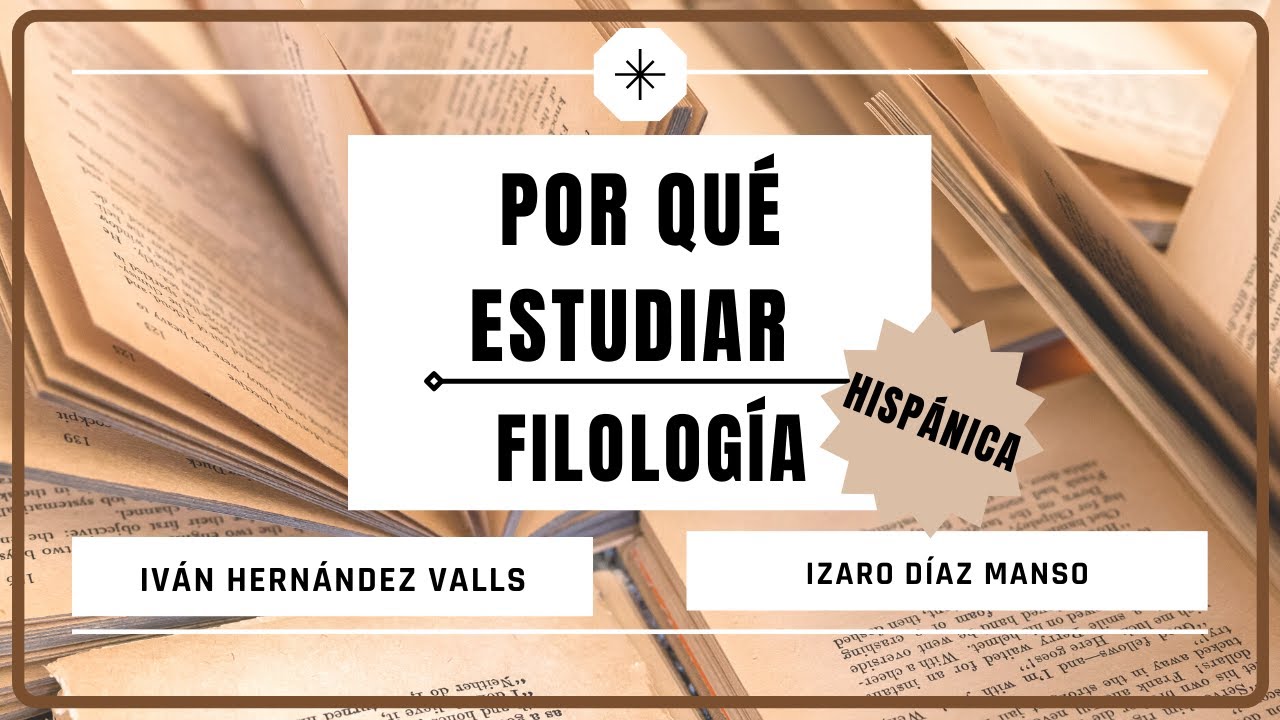 ¿Por qué estudiar Filología Hispánica?- Con Izaro Díaz - YouTube