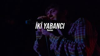 Kum - İki Yabancı (slowed + reverb)