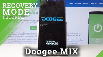Recovery Mode in Doogee MIX - How to Use & Open Recovery Menu
