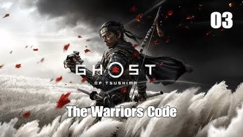 Ghost of Tsushima  The Warriors Code mission  Part 3  FULL GAME