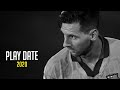 Lionel Messi ► Play Date | Skills & Goals 2020 | HD
