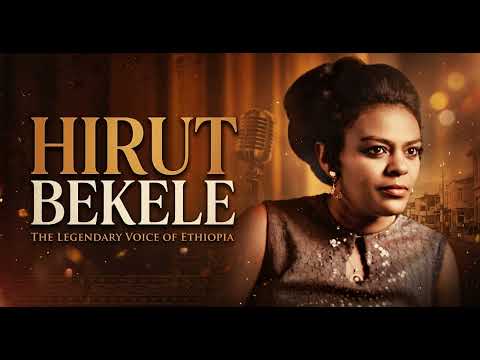 Hirut Bekele | Old Ethiopian Music Collections Track 03