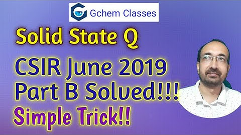 CSIR NET | June 2019 Solution | Solid State Problem | Previous Year Question | IIT-JAM | GATE | BHU
