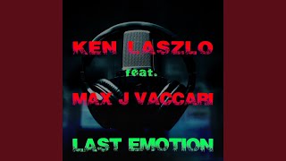 Last Emotion (feat. Max J Vaccari)