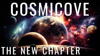 Cosmicove Infinite | Official Channel Trailer "The New Chapter Begins"