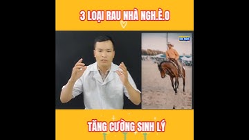Loại rau nhà nghèo giúp tăng cường sinh lý Nam giới |Dược sĩ Luận #shorts #tăngcườngsinhlý
