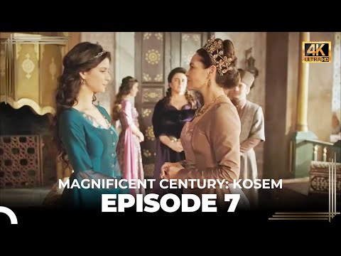 Magnificent Century: Kosem Episode 7 (English Subtitle) (4K)