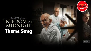 Freedom at Midnight - Theme Song (Produced By Sony LIV) | Diamond Music India