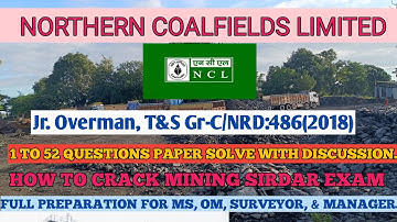 NCL 2018 MINING SIRDAR QUESTIONS PAPER SOLUTIONS 1 TO 52  || NCL 2018