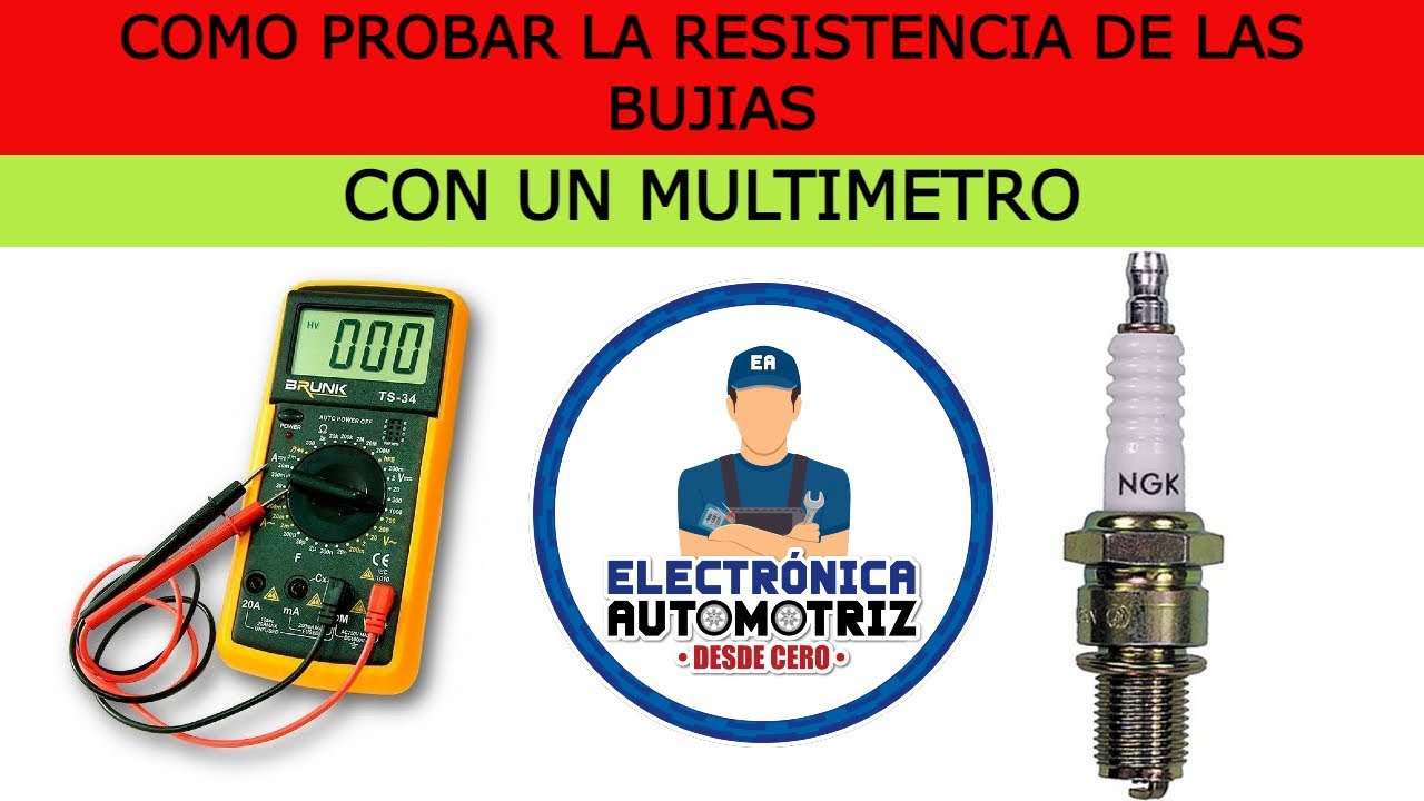COMO PROBAR RESISTENCIA DE BUJÍAS - YouTube
