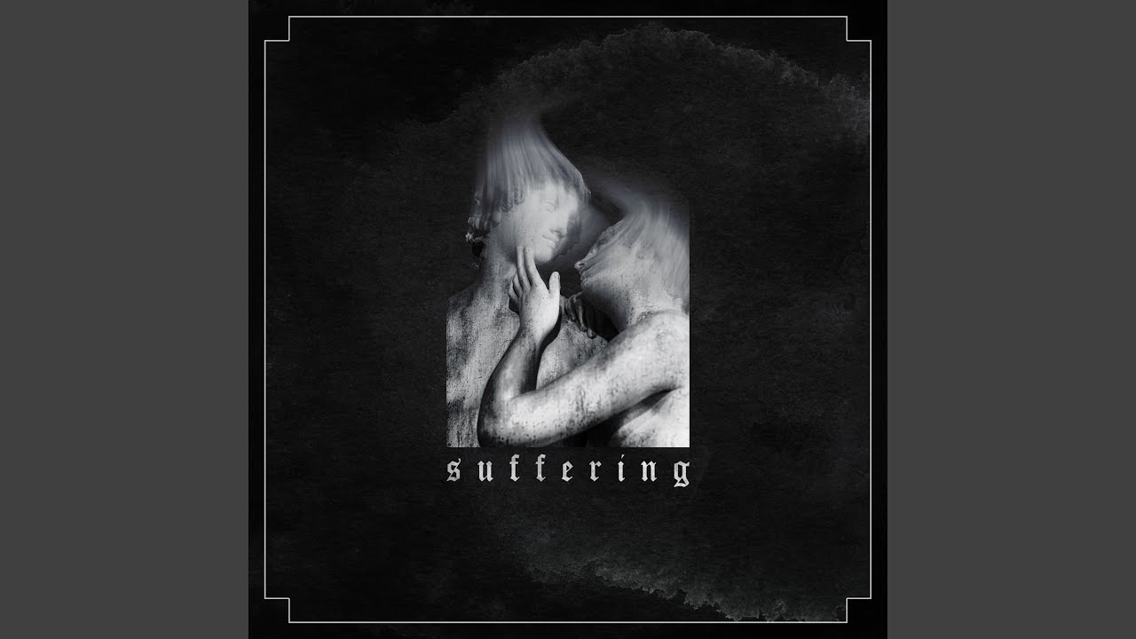 Watch Suffering on YouTube Watch Suffering on YouTube