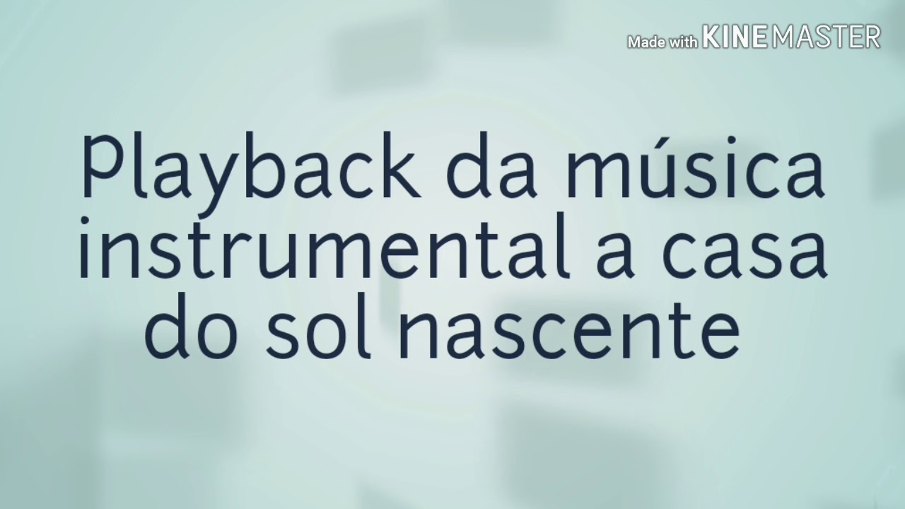 Violão e guitarra playback da música instrumental a casa do sol nascente YouTube Violão e guitarra playback da música instrumental a casa do sol nascente YouTube