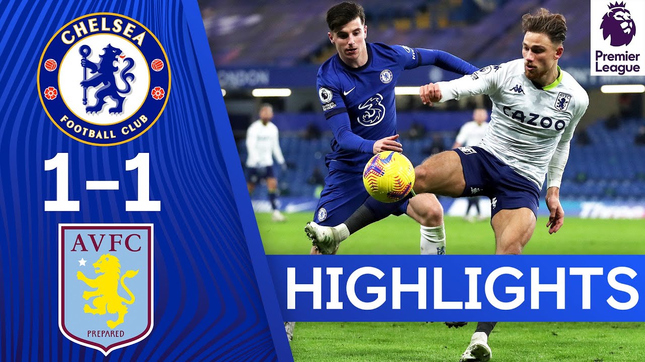 Chelsea 1-1 Aston Villa Premier League Highlights