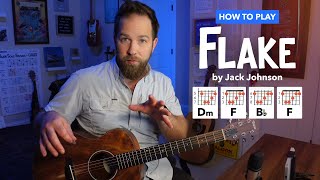 Flake by Jack Johnson • Guitar Lesson with Strumming, Barre Chord Tips, AND Easy Fingerstyle Version