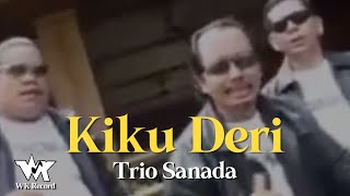 Download Lagu KIKU DERI - Trio Sanada MP3 Download Lagu KIKU DERI - Trio Sanada MP3