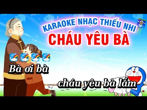 karaoke cháu yêu bà tại Xemloibaihat.com