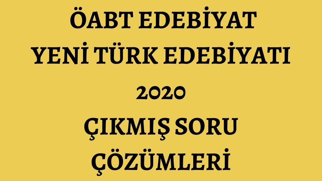 2020 ABT Edebiyat km Soru zm  Yeni Trk Edebiyat