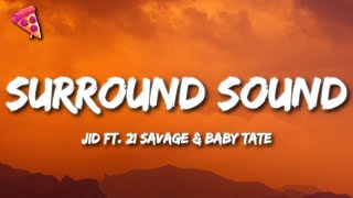 JID - Surround Sound ft. 21 Savage \& Baby Tate