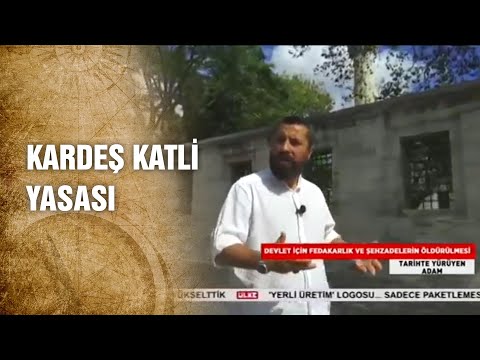 Fatih’in Kardeş Katli Yasasının Amacı Nedir? - Tarihte Yürüyen Adam