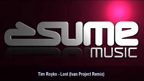 Tim Royko - Lost (Ivan Project Remix)